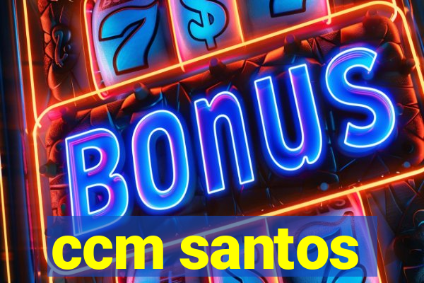 ccm santos